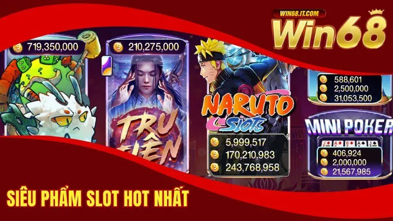 Win68 – Trang Game Bài Uy Tín, Tặng 100K Đăng Ký Miễn Phí 23 Khám phá những siêu phẩm slot hot nhất tại Win68